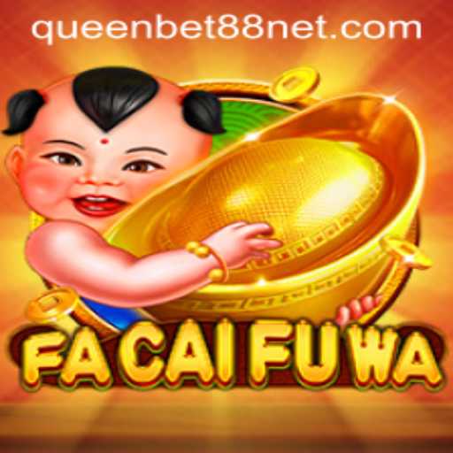 Discover the Thrills of FaCaiFuWa on QUEENBET88