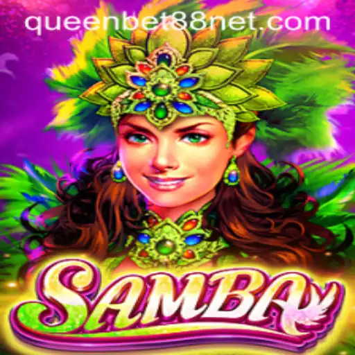 Discover the Exciting World of Samba with QUEENBET88