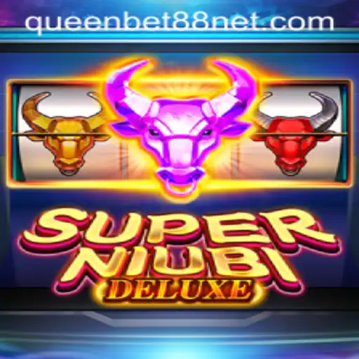 Explore the Exciting World of SuperNiubiDeluxe with QUEENBET88
